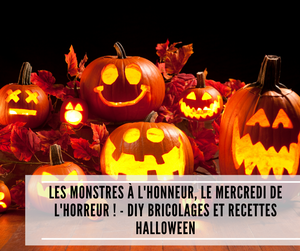 Lire la suite à propos de l’article Les monstres à l&rsquo;honneur, le mercredi de l&rsquo;horreur ! – DIY bricolages et recettes Halloween
