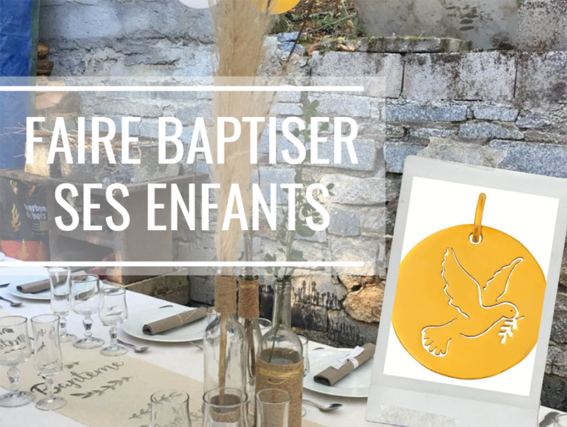 You are currently viewing Faire baptiser ses enfants