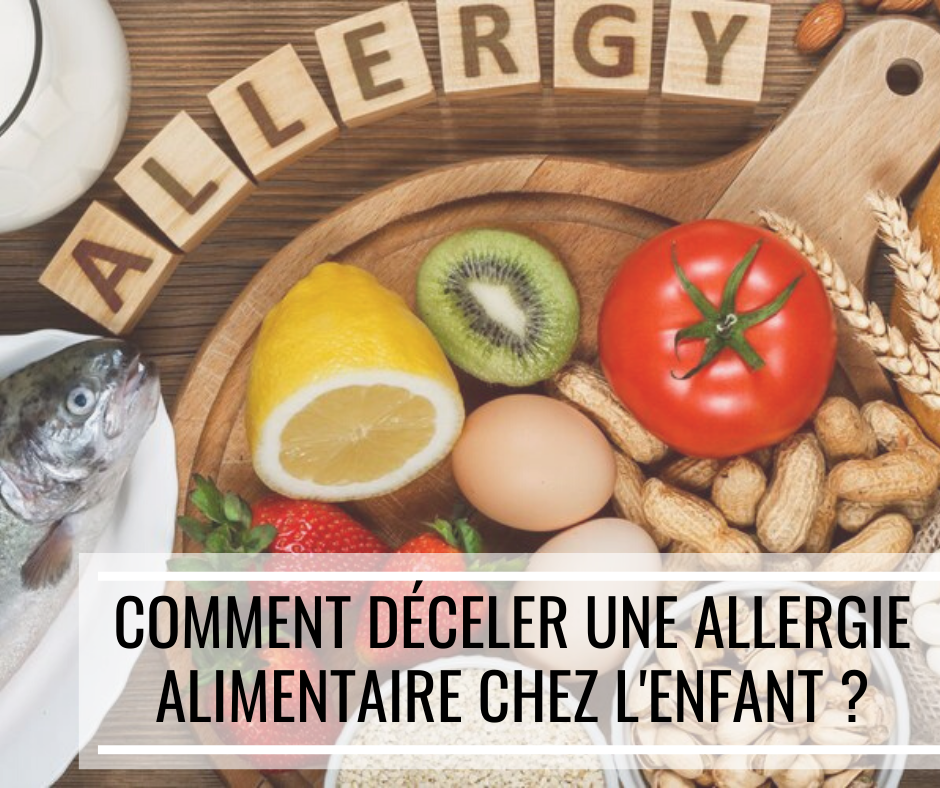 You are currently viewing Comment déceler une allergie alimentaire chez l’enfant ?