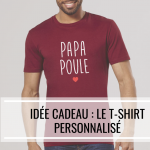 Idée cadeau : le t-shirt personnalisé