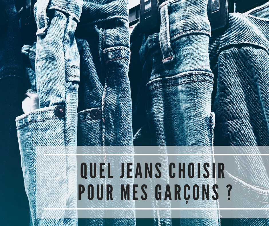 You are currently viewing Quel jeans choisir pour mes garçons ?