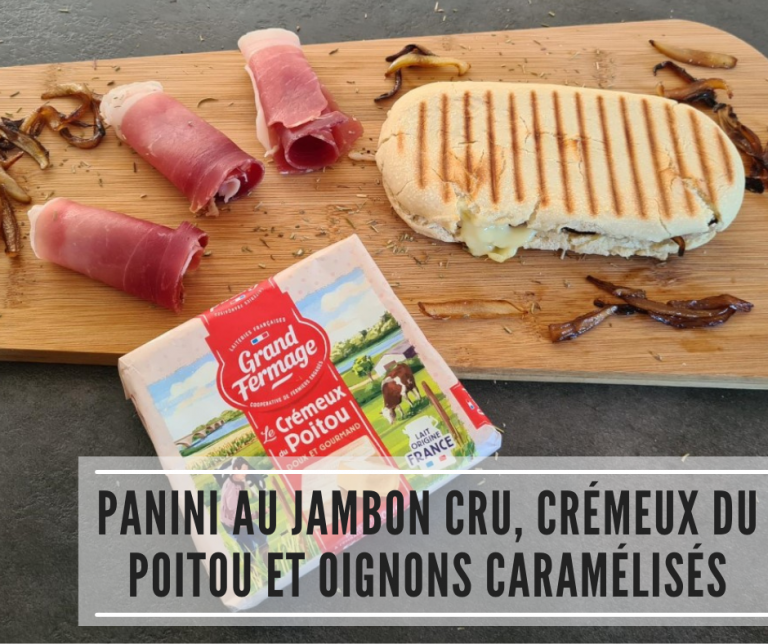 Lire la suite à propos de l’article Panini au jambon cru, crémeux du Poitou et oignons caramélisés