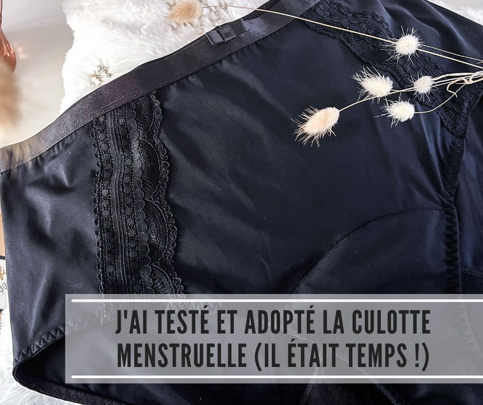 You are currently viewing J’ai testé et adopté la culotte menstruelle (il était temps !)