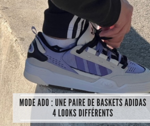 Lire la suite à propos de l’article Mode ado : une paire de baskets adidas – 4 looks différents