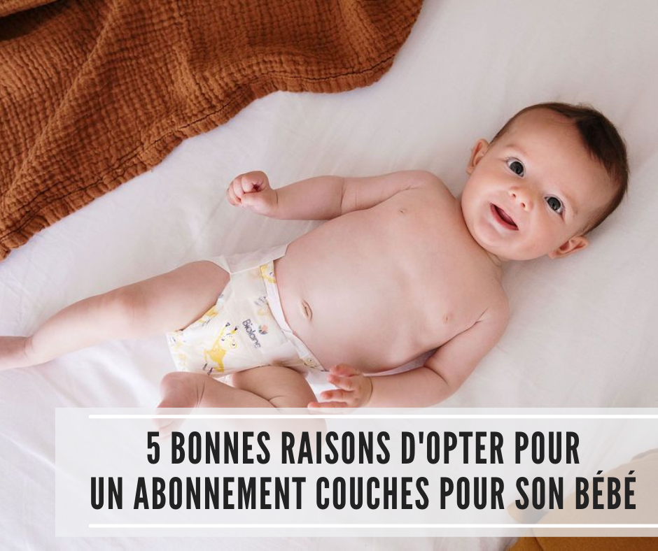 You are currently viewing 5 bonnes raisons d’opter pour un abonnement couches pour son bébé