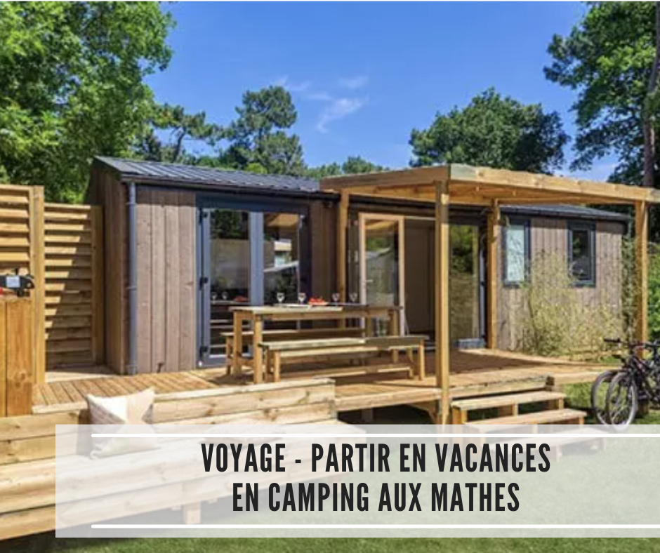 You are currently viewing Partir en vacances en camping aux Mathes