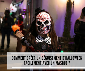 Lire la suite à propos de l’article Comment créer un déguisement d’Halloween facilement avec un masque ?