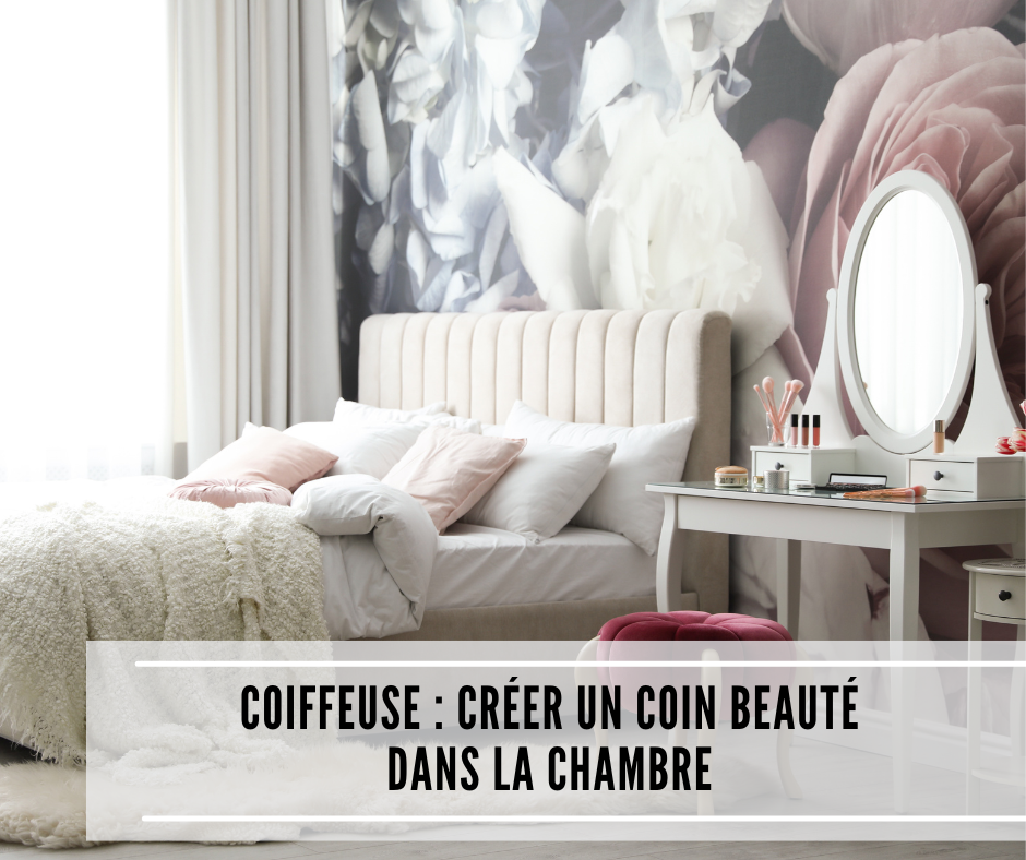 Vous consultez actuellement Coiffeuse : créer un coin beauté dans la chambre